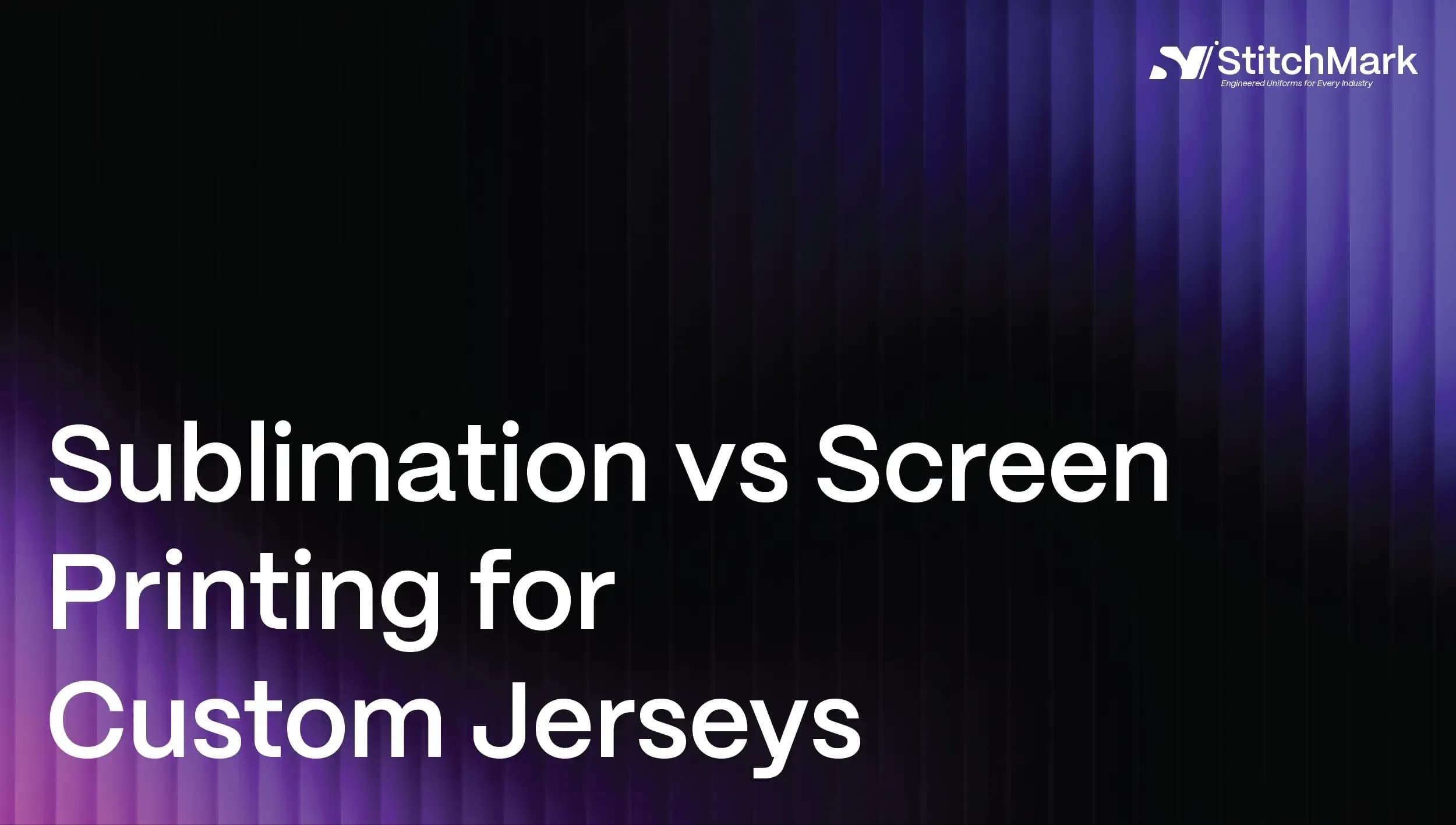 Sublimation vs Screen Printing for Custom Jerseys: Which Lasts Longer?